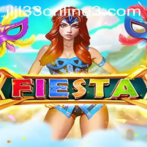 Discovering the Excitement of Fiesta: A Dive into JLJL33 Online